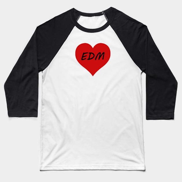 EDM Love Classic Heart Baseball T-Shirt by SpotterArt